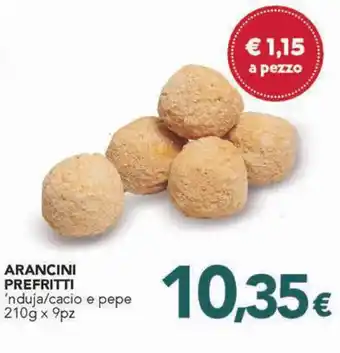 ARANCINI PREFRITTI 'nduja/cacio e pepe 210g x 9pz