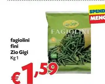 Céréal Zio Gigi Fagiolini Fini offerta