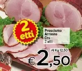 Crai Prosciutto Arrosto Cts offerta