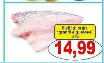 Gros Filetti Di Orata offerta