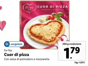 Lidl For You Cuor di pizza 300 g confezione offerta