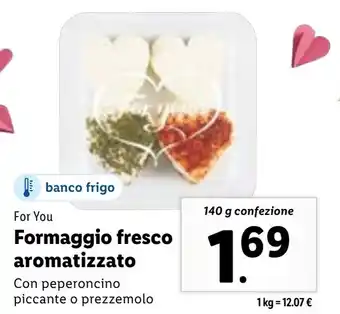 Lidl For You Formaggio fresco aromatizzato 140 g confezione offerta