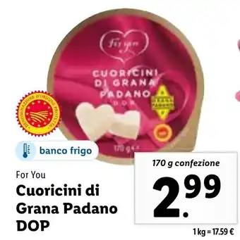 Lidl For You Cuoricini di Grana Padano DOP 170 g confezione offerta