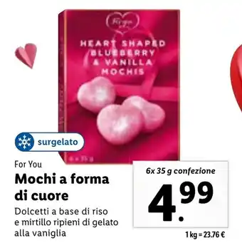 Lidl For You Mochi a forma di cuore 6x 35 g confezione offerta