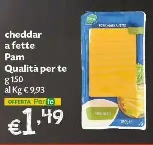 Céréal Pam Qualita Per Te Cheddar A Fette offerta