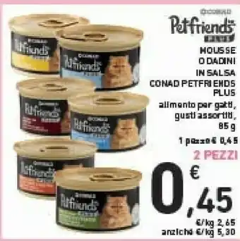 Céréal Conad Petfriends Plus Dadini In Salsa 85g offerta