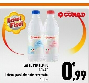 Céréal Conad Latte Piu Tempo Intero/ Parzialmente Scremato offerta