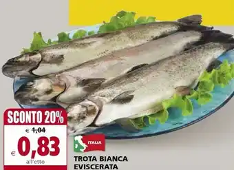 Céréal Trota Bianca Eviscerata offerta