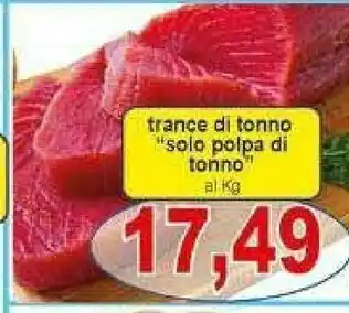 Gros Trance Di Tonno offerta