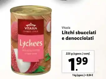 Lidl Vitasia Litchi sbucciati e denocciolati 225 g (sgocc.) conf. offerta