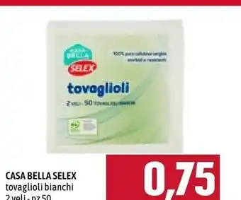 Céréal Selex Casa Bella Tovaglioli offerta