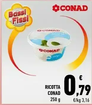Céréal Conad - Ricotta 250 G(ml) offerta