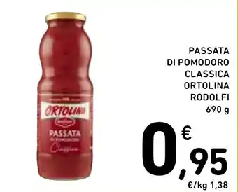 Spazio Conad PASSATA DI POMODORO CLASSICA ORTOLINA RODOLFI 690 g offerta