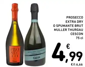 Spazio Conad PROSECCO EXTRA DRY O SPUMANTE BRUT MULLER THURGAU CESCON 75 cl offerta