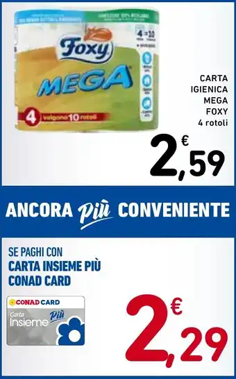 Spazio Conad CARTA IGIENICA MEGA FOXY 4 rotoli offerta