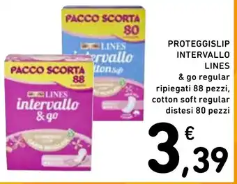 Spazio Conad PROTEGGISLIP INTERVALLO LINES & go regular ripiegati 88 pezzi, cotton soft regular distesi 80 pezzi offerta