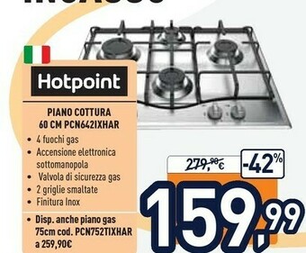 Unieuro Hotpoint PCN 642 IX/HAR Piano Cottura Acciaio Inossidabile Da Incasso 59 Cm Gas 4 Fornello(i) offerta