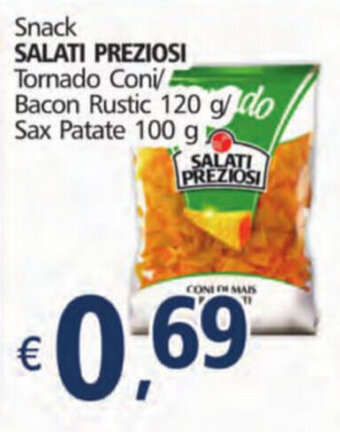 Salati Preziosi Snack Tornado Coni/Bacon Rustic 120 g/ Sax Patate 100 g