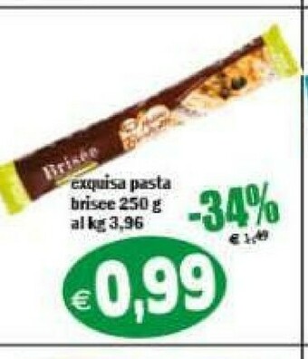 Gros Exquisa Pasta Brisee offerta