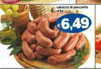 Il Castoro Supermercati Salsiccia Di Prosciutto offerta