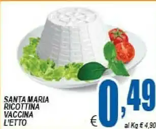 Gros Santa maria Ricottina Vaccina offerta