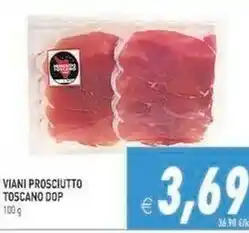 Gros Viani Prosciutto Toscano DOP offerta