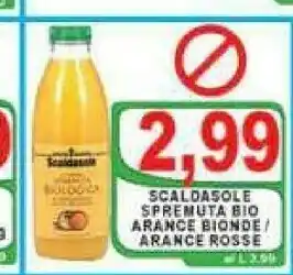Gros Scaldasole Spremuta Bio offerta