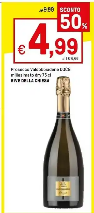 Iper La Grande Rive Della Chiesa Prosecco Valdobbiadene Docg Millesimato Dry offerta