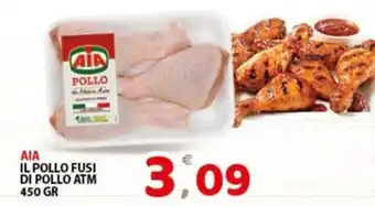 Premium Supermercati AIA IL POLLO FUSI DI POLLO ATM 450 GR offerta