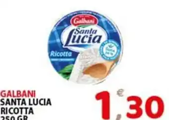 Premium Supermercati GALBANI SANTA LUCIA RICOTTA 250 gr offerta