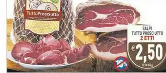 Gros Salpi Tutto Prosciutto offerta