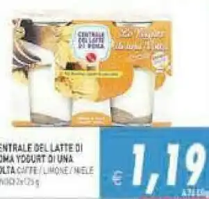 Gros Centrale del latte di roma Lo Yogurt Di Una Volta offerta