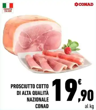 Conad City PROSCIUTTO COTTO DI ALTA QUALITÀ NAZIONALE CONAD offerta