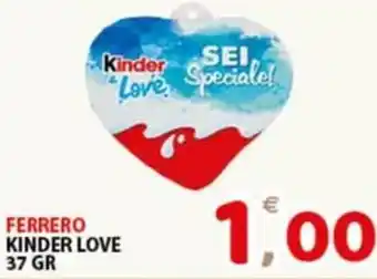 Premium Supermercati FERRERO KINDER LOVE 37 GR offerta