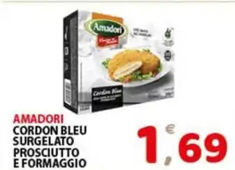Premium Supermercati AMADORI CORDON BLEU SURGELATO PROSCIUTTO E FORMAGGIO offerta