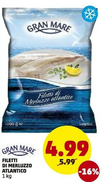 PENNY Gran Mare - Filetti di Merluzzo Atlantico 1000 g(ml) offerta