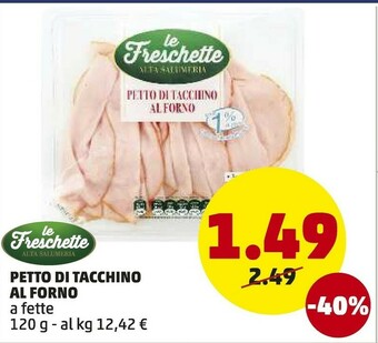 PENNY Le freschette Petto Di Tacchino Al Forno A Fette offerta