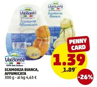 PENNY Valbontà Scamorza Bianca 300 G(ml) offerta