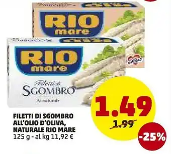 PENNY Rio Mare Filetti Di Sgombro Al Naturale 125 G(ml) offerta