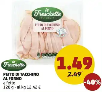 PENNY Le Freschelle Petto Di Tacchino Al Forno offerta