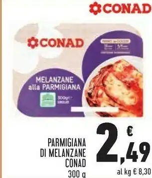Conad Conad Parmigiana Di Melanzane offerta