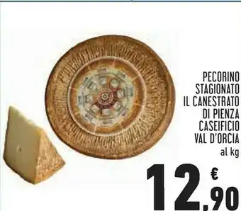 Conad Caseificio Val D' Orcia Pecorino Stagionato offerta