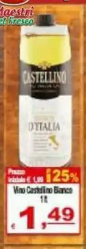 Gros Castellino Vino Bianco 1000 G(ml) offerta