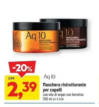 DPiù Aq 10 Maschera Ristrutturante Per Capelli Con Olio Di Argan Con Keratina offerta
