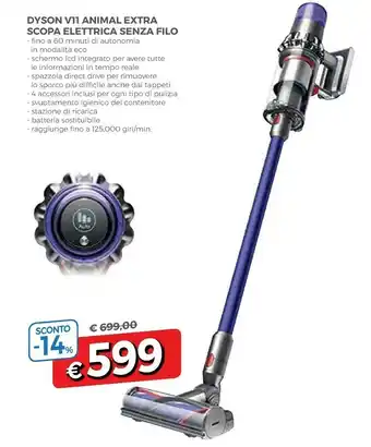 Famila Dyson V11 Torque Drive Extra Senza Sacchetto Multicolore offerta