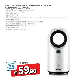 Famila Ardes Cyclon Termoventilatore Bladeless Ceramico Da Tavolo offerta