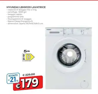 Famila Hyundai LBHN105 Lavatrice 5 Kg 1000 Giri/min D offerta