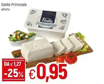 Famila Fattorie Osella Il Primosale offerta