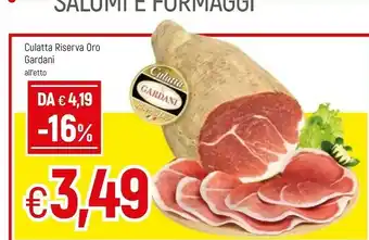 Famila Gardani Culatta Riserva Oro offerta