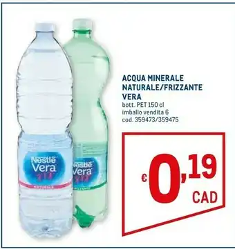 Metro Nestlè Vera - Acqua Minerale Naturale Lievemente Frizzante 1500 G(ml) offerta